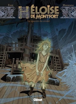 Héloïse de Montfort Tome 3 - le spectre du croisé