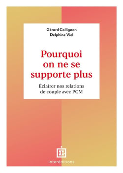On ne se supporte plus : éclairer nos relations de couple avec PCM
