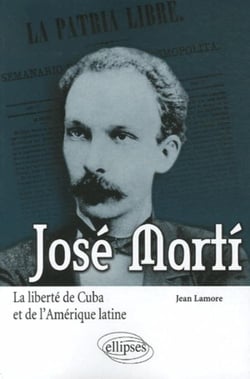 José Marti - la liberté de Cuba et de l'Amérique latine