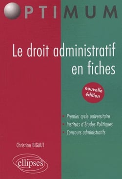 Le droit administratif en fiches. nouvelle édition