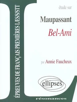 Étude sur Bel-Ami de Guy de Maupassant