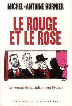 Le rouge et le rose - le roman du socialisme