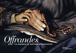 Offrandes - 130 pensées de maîtres bouddhistes
