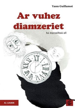 Ar vuhez diamzeriet ha marvailhou all
