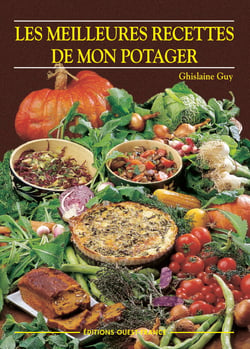 Les meilleures recettes de mon potager