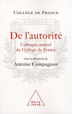 De l'autorité - colloque annuel du collège de france