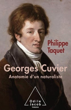 Georges Cuvier Tome 2 - anatomie d'un naturaliste
