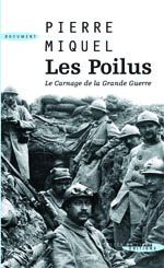 Les poilus - le carnage de la grande guerre