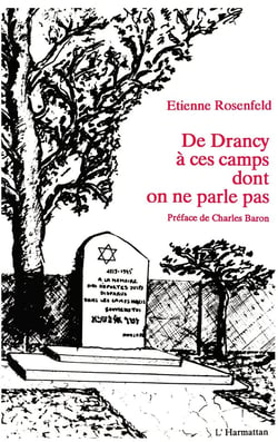 De Drancy à ces camps dont on ne parle pas