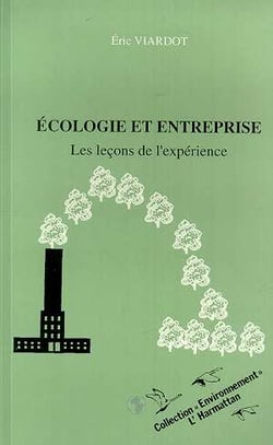 Ecologie et entreprise : Les leçons de l'expérience