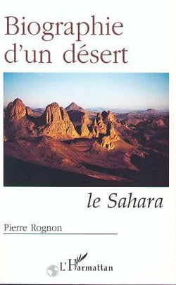 Biographie d'un désert - le Sahara