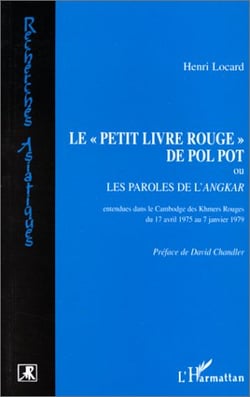 Le petit livre rouge de Pol Pot ou les paroles de l'angkar