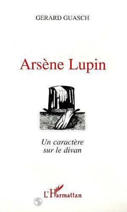 Arsene lupin - un caractere sur le divan