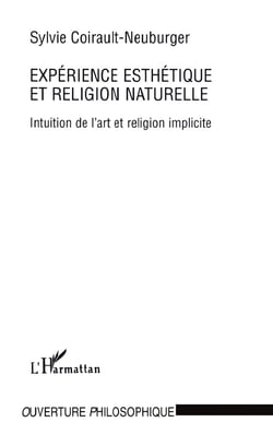 Expérience esthétique et religion naturelle : Intuition de l'art et religion implicite