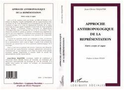 Approche anthropologique de la représentation - entre corps et signe