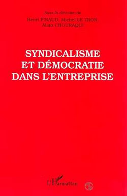 Syndicalisme et democratie dans l'entreprise