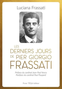 Les dernières heures de Pier Giorgio Frassati