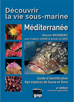 Découvrir la vie sous-marine Méditerranée - 4ème édition : Découvrir la vie sous-marine Méditerranée