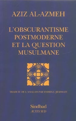 L'obscurantisme postmoderne et la question musulmane