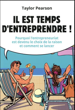 Il est temps d'entreprendre !