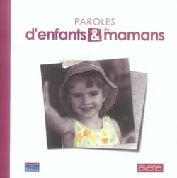 Paroles d'enfants et de mamans
