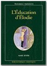 Bibliothèque Erotique Tome 156 : l'éducation d'Elodie