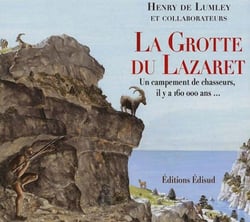 La grotte du lazaret - un campement de chasseurs, il y a 160 000 ans