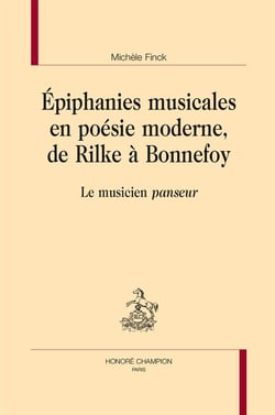 Épiphanies musicales en poésie moderne, de rilke à bonnefoy - le musicien panseur