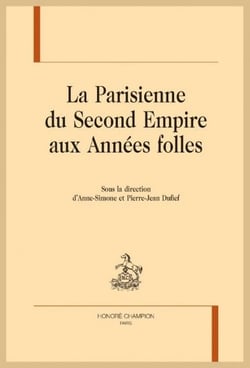La Parisienne du Second empire aux années folles