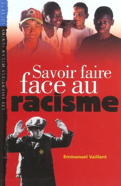Savoir faire face au racisme