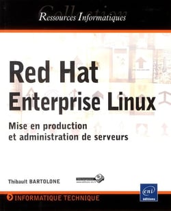 Red hat enterprise Linux - mise en production et administration de serveurs