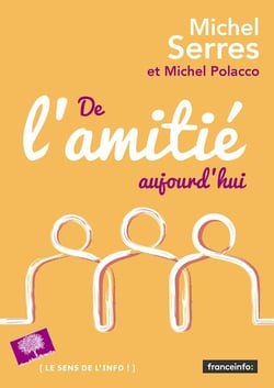 De l'amitié aujourd'hui