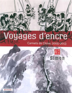 Voyages d'encre - carnets de chine (2005-2013)