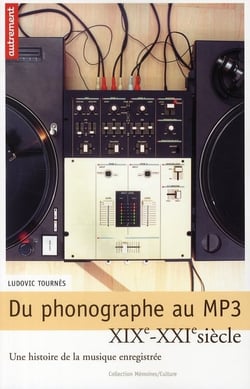 Du phonographe au mp3 xix-xxie