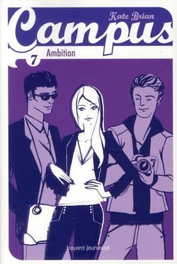Campus Tome 7 : ambition
