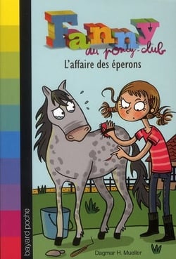 Fanny au poney-club Tome 2 : l'affaire des éperons