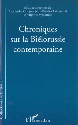 CHRONIQUES SUR LA BIÉLORUSSIE CONTEMPORAINE