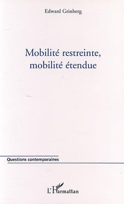 Mobilite restreinte, mobilite etendue