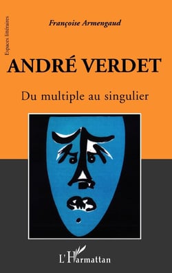 André Verdet : Du multiple au singulier