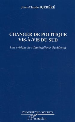 Changer de politique vis-à-vis du Sud : Une critique de l'Impérialisme Occidental