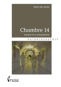 Chambre 14 - journal d'un schizophrène