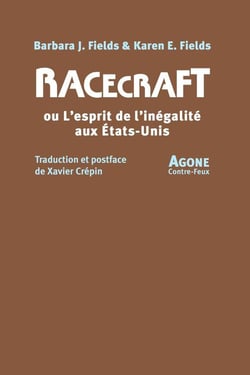 Racecraft ou l'esprit de l'inégalité aux Etats-Unis