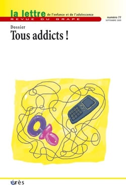 LETTRE DU GRAPE Tome 77 : tous addicts ?