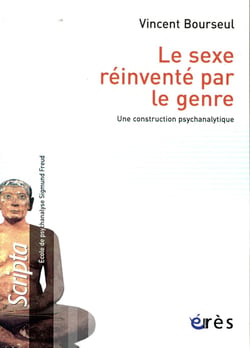 Le sexe réinventé par le genre - une construction psychanalytique