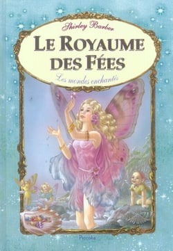 Les mondes enchantes/le royaume des fees