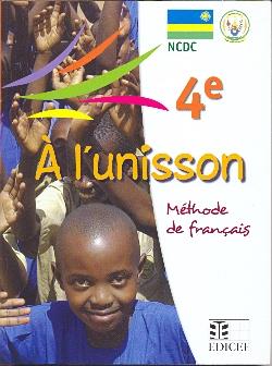 À l'unisson - français - 4e année rwanda - livre élève