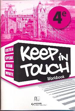 Keep in touch : 4e - workbook (édition 2010)