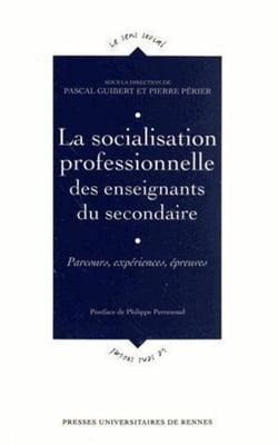 La socialisation professionnelle des enseignants du secondaire