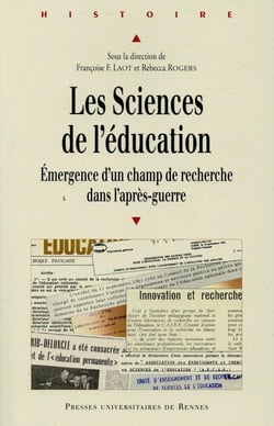 Les sciences de l'éducation - émergence d'un champ de recherche dans l'après-guerre