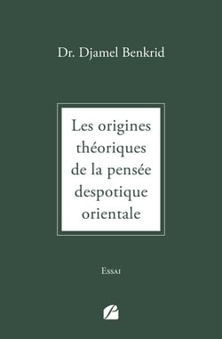 Les origines théoriques de la pensée despotique orientale